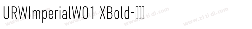 URWImperialW01 XBold字体转换